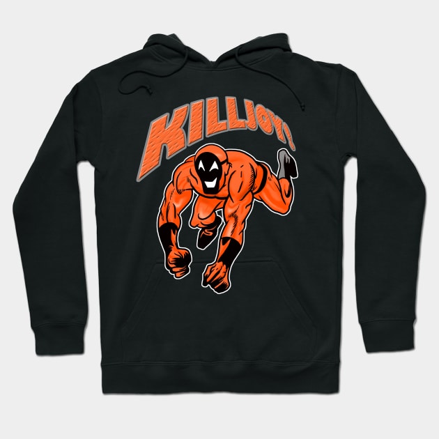 Killjoy! Hoodie by the Mad Artist